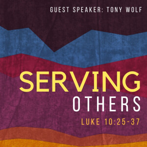 Serving Others (Tony Wolf)