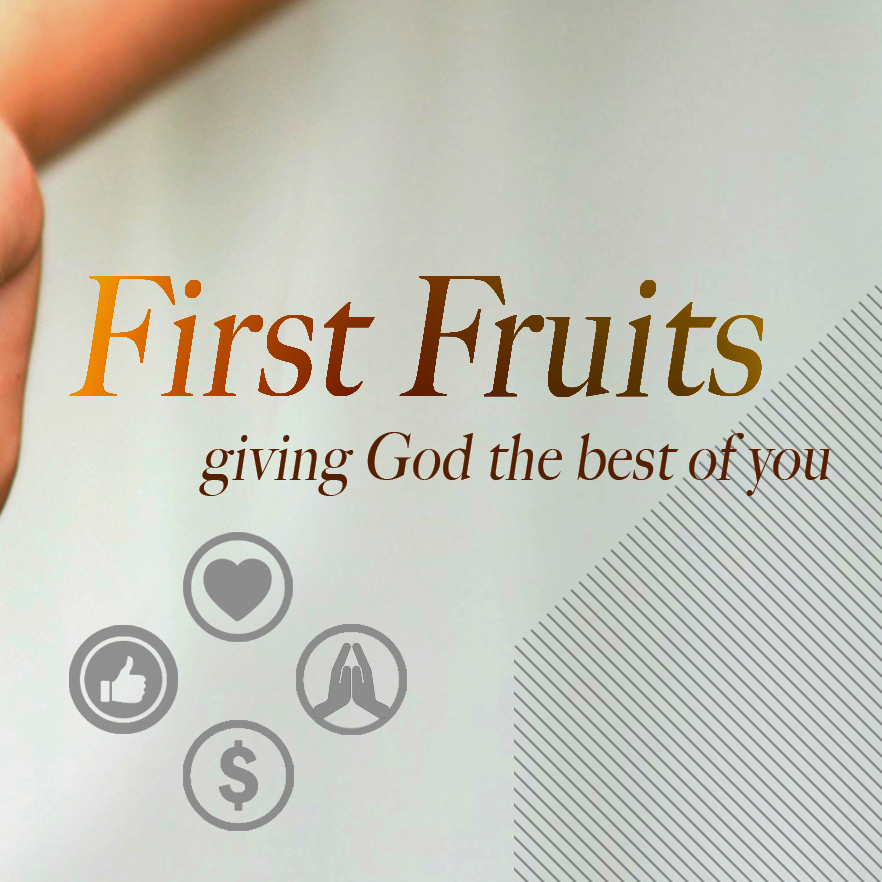 First Fruits: The Best With My Money