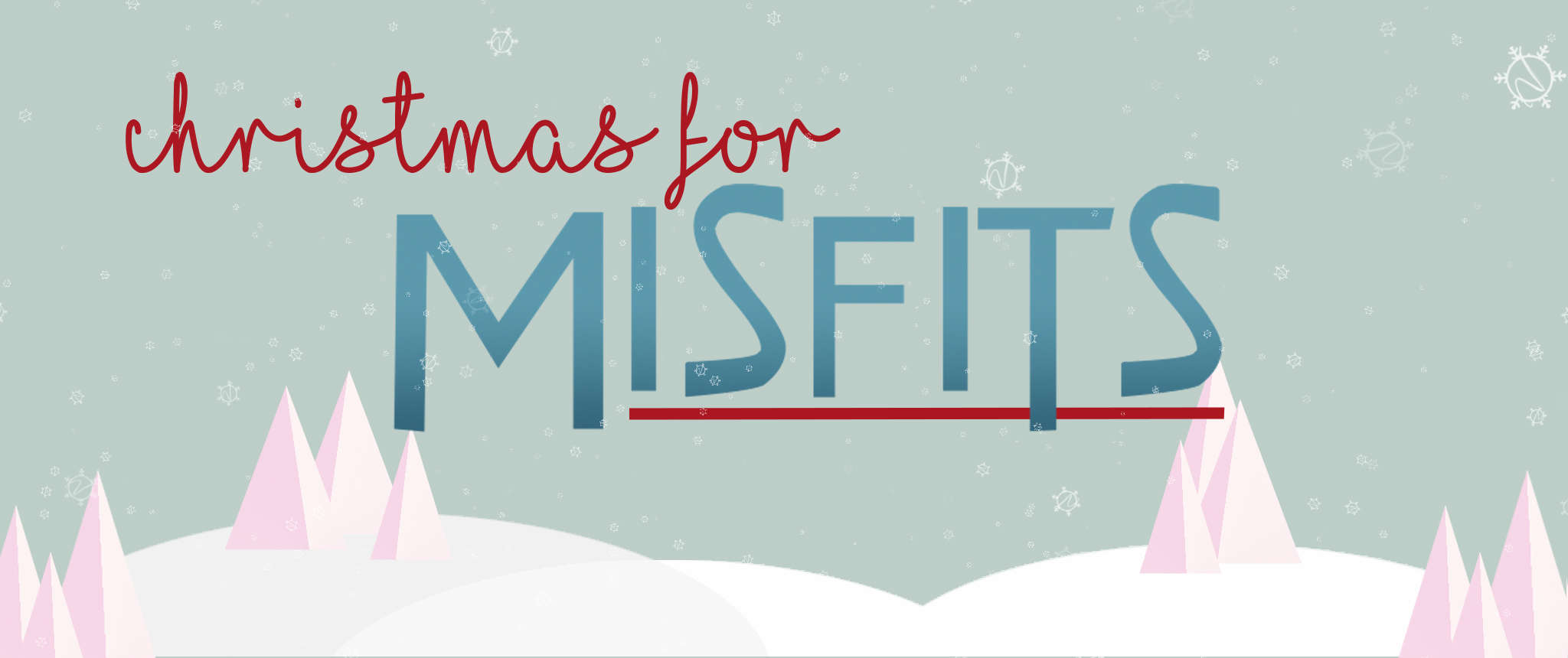 Christmas For Misfits: Purpose For Misfits