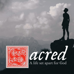 Sacred - Making room for God to move in