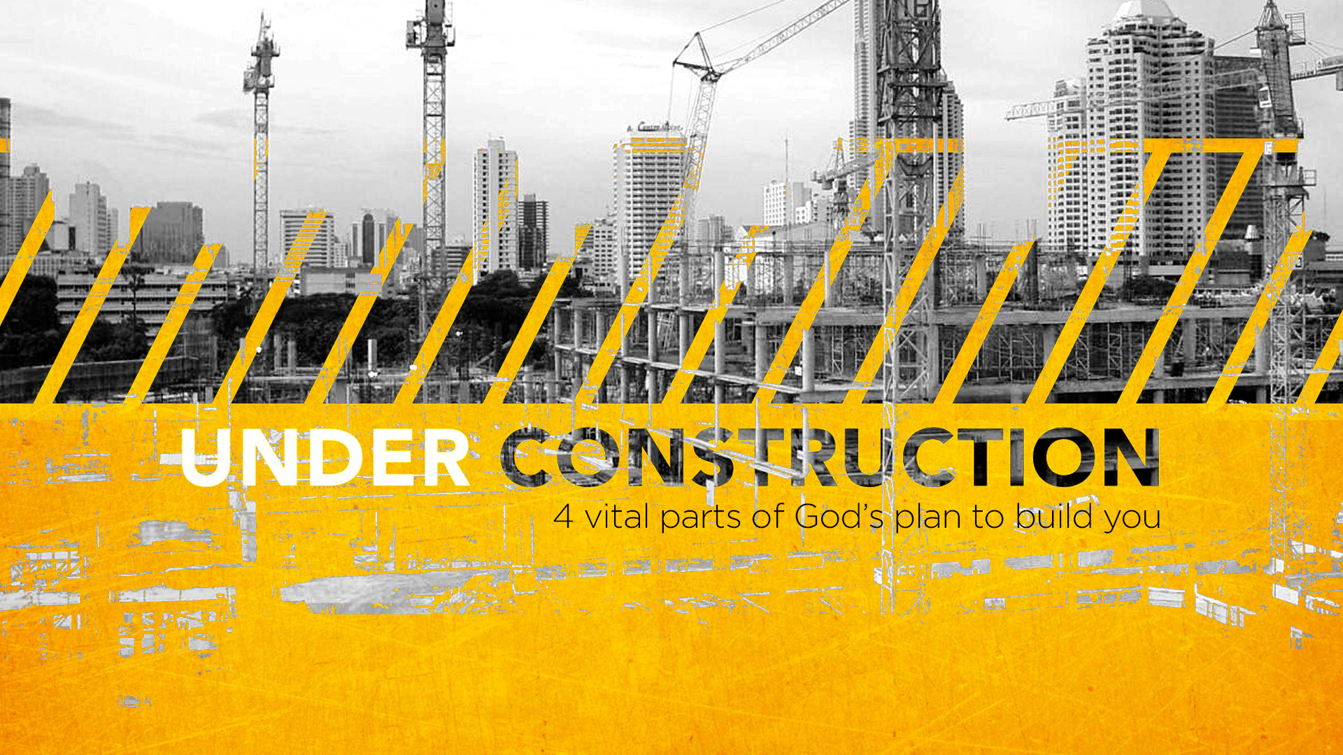 Under Construction: Laying The Foundation- Faith