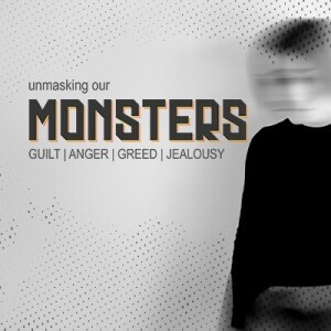 Unmasking Our Monsters: Anger