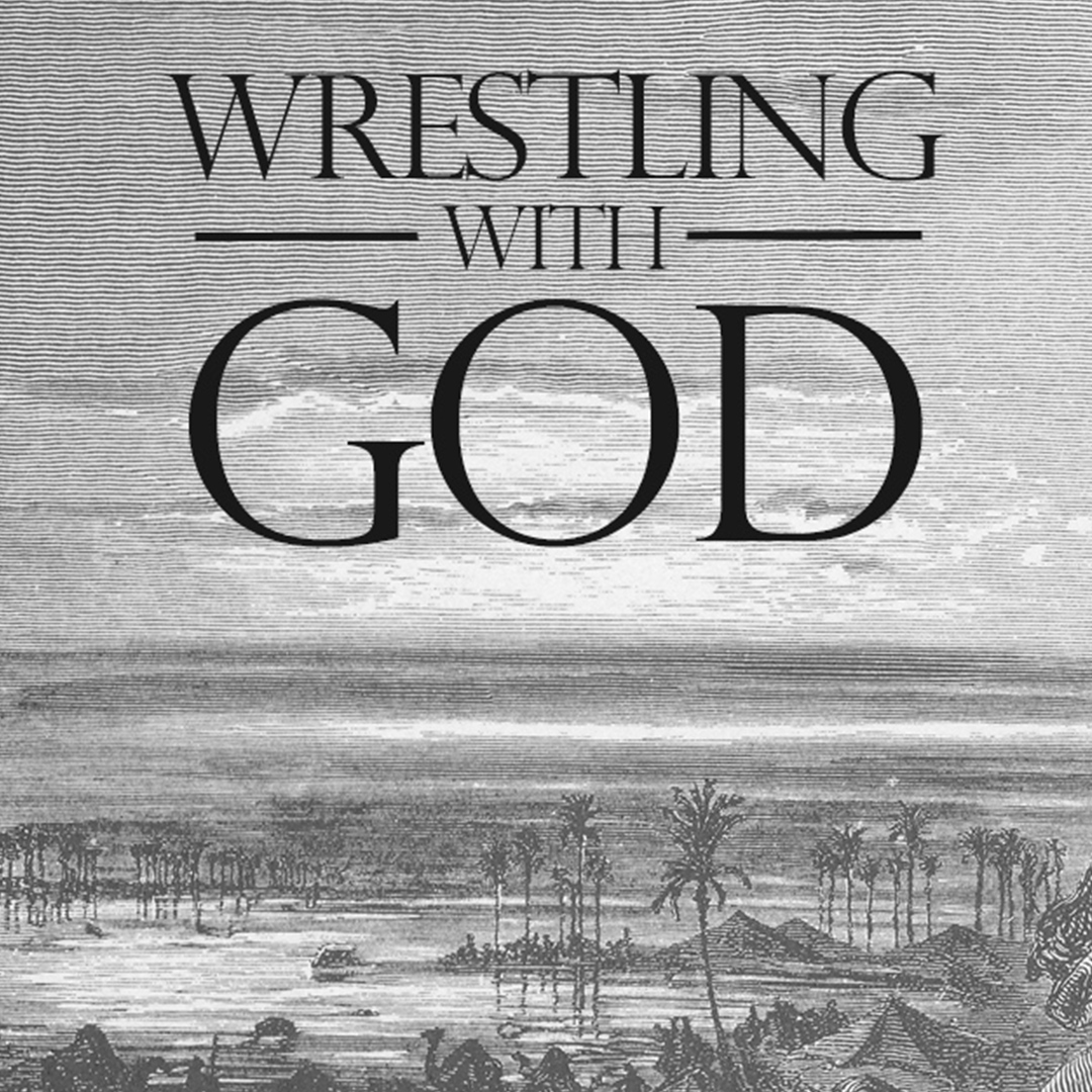 Wrestling With God - Leaving a Legacy (Hannah)