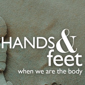 Hands & Feet: Imitating Christ's Humility