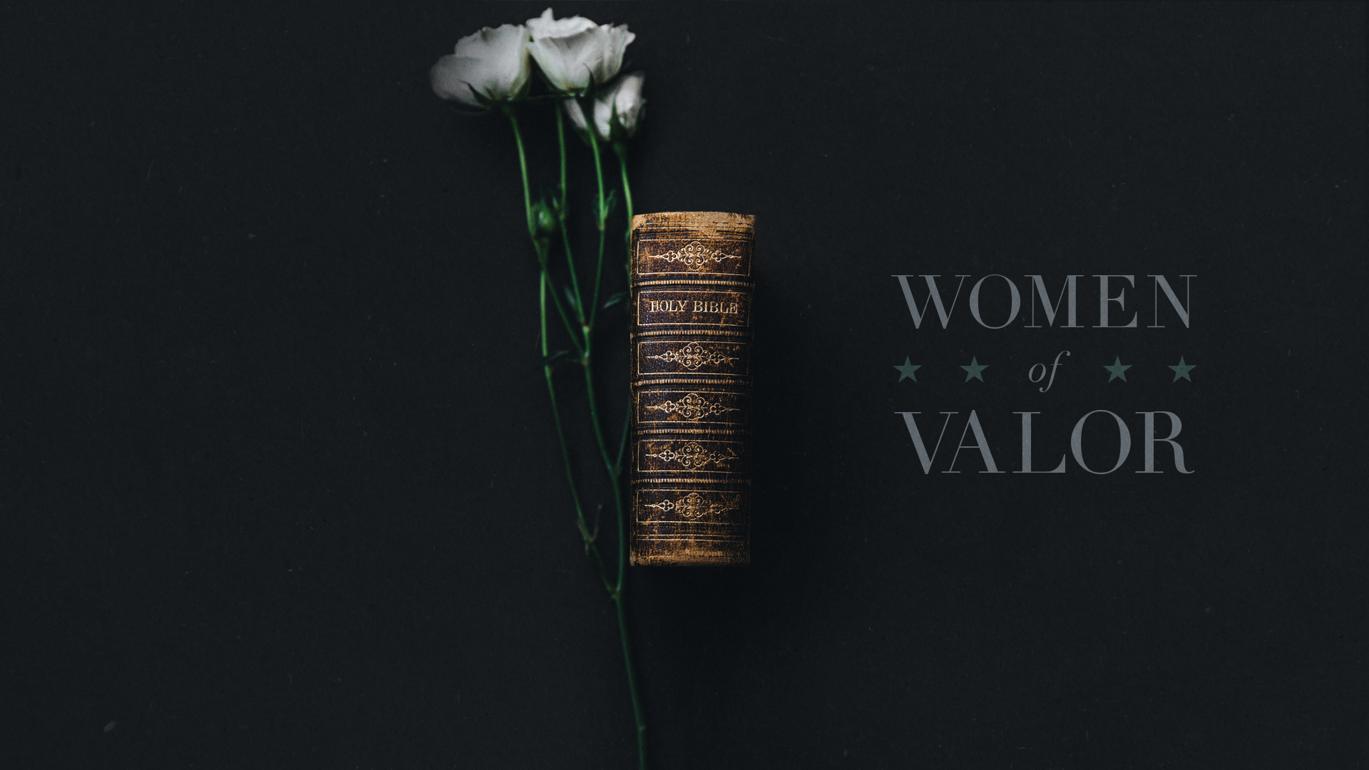 Women Of Valor - Week 2
