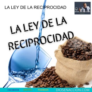 LA LEY DE LA RECIPROCIDAD