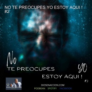 NO TE PREOCUPES YO ESTOY AQUI ! #2