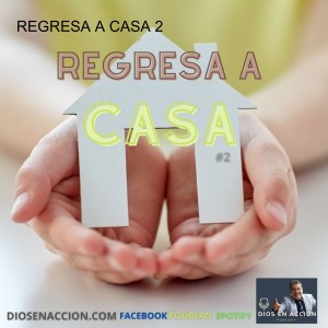 REGRESA A CASA 2