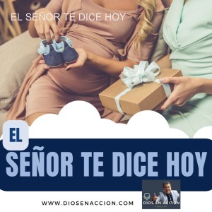 EL SEÑOR TE DICE HOY