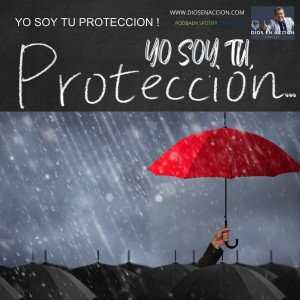 YO SOY TU PROTECCION !