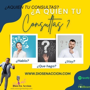 ¿A QUIEN TU CONSULTAS?