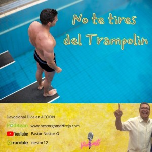NO TE TIRES DEL TRAMPOLIN