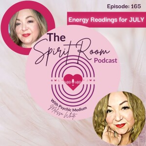 Energy Readings for JULY! Ep. 165