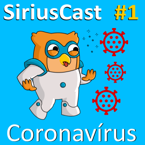 SiriusCast 01 - Coronavírus