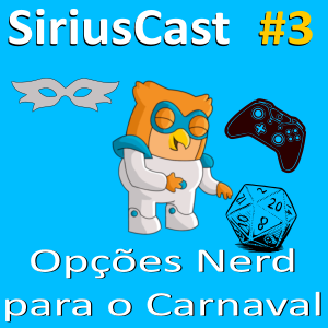 SiriusCast 03 - Carnaval