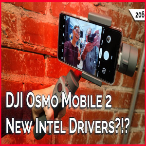 DJI Osmo Mobile 2 Review, New Intel Driver Support Assistant, dupeGuru Duplicate File Finder! -- TekThing 206