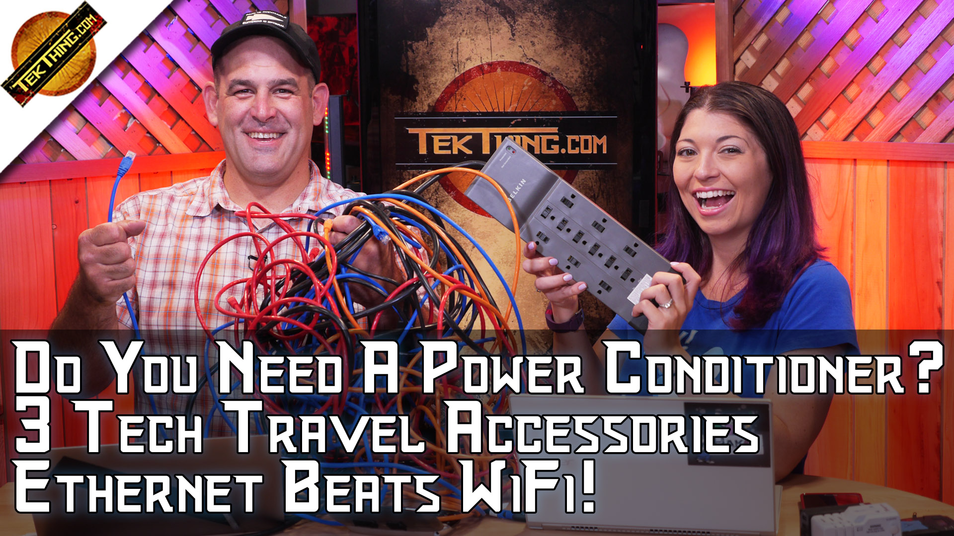 TekThing 29: Ethernet Beats WiFi, Tech Travel Gear, Password Lock Folders, Power Conditioners!