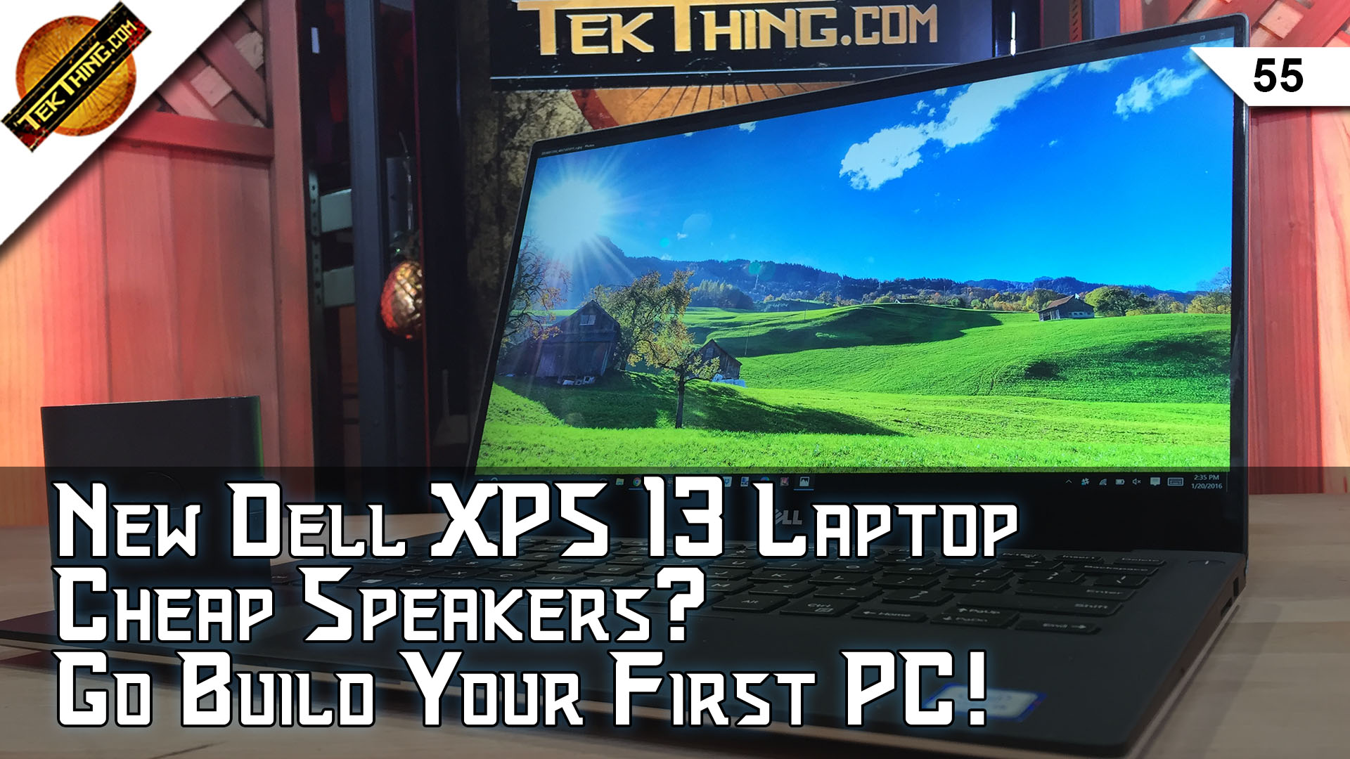 TekThing 55: PC Build Picks! Dell XPS 13 Skylake Review, Airplay for Android, Great $100 Speakers, Monitor Recco!