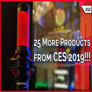 25 More Products from CES 2019!!! -- TekThing 212