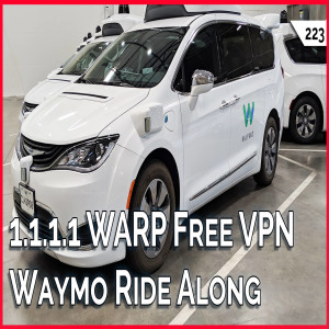 Free VPN: Cloudflare 1.1.1.1 Warp! Best Computer Power Supply, Ride In Waymo Self Driving Car! -- TekThing 223