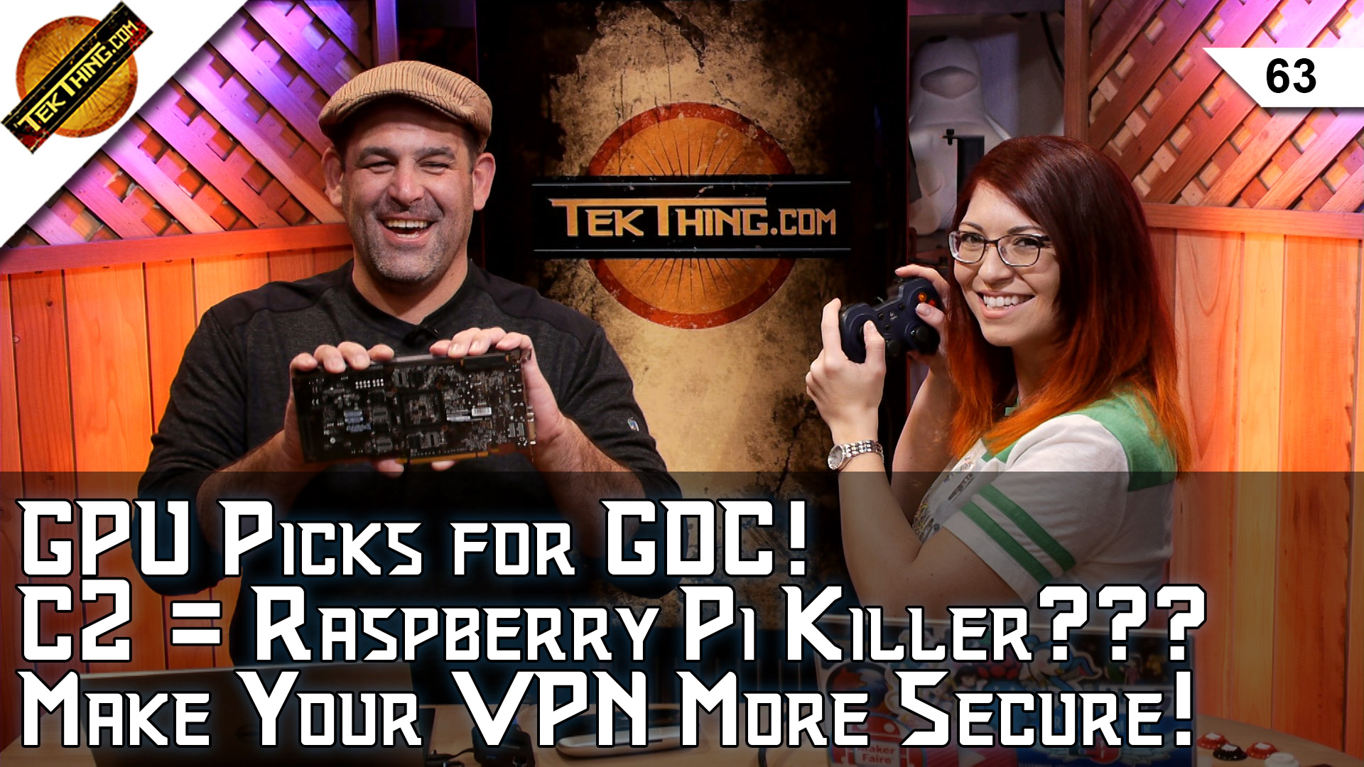 TekThing 63: GPU Picks, GDC Goes VR, Odroid C2 Beats Raspberry Pi? Pigment vs Dye Inkjets, Better VPN Security!