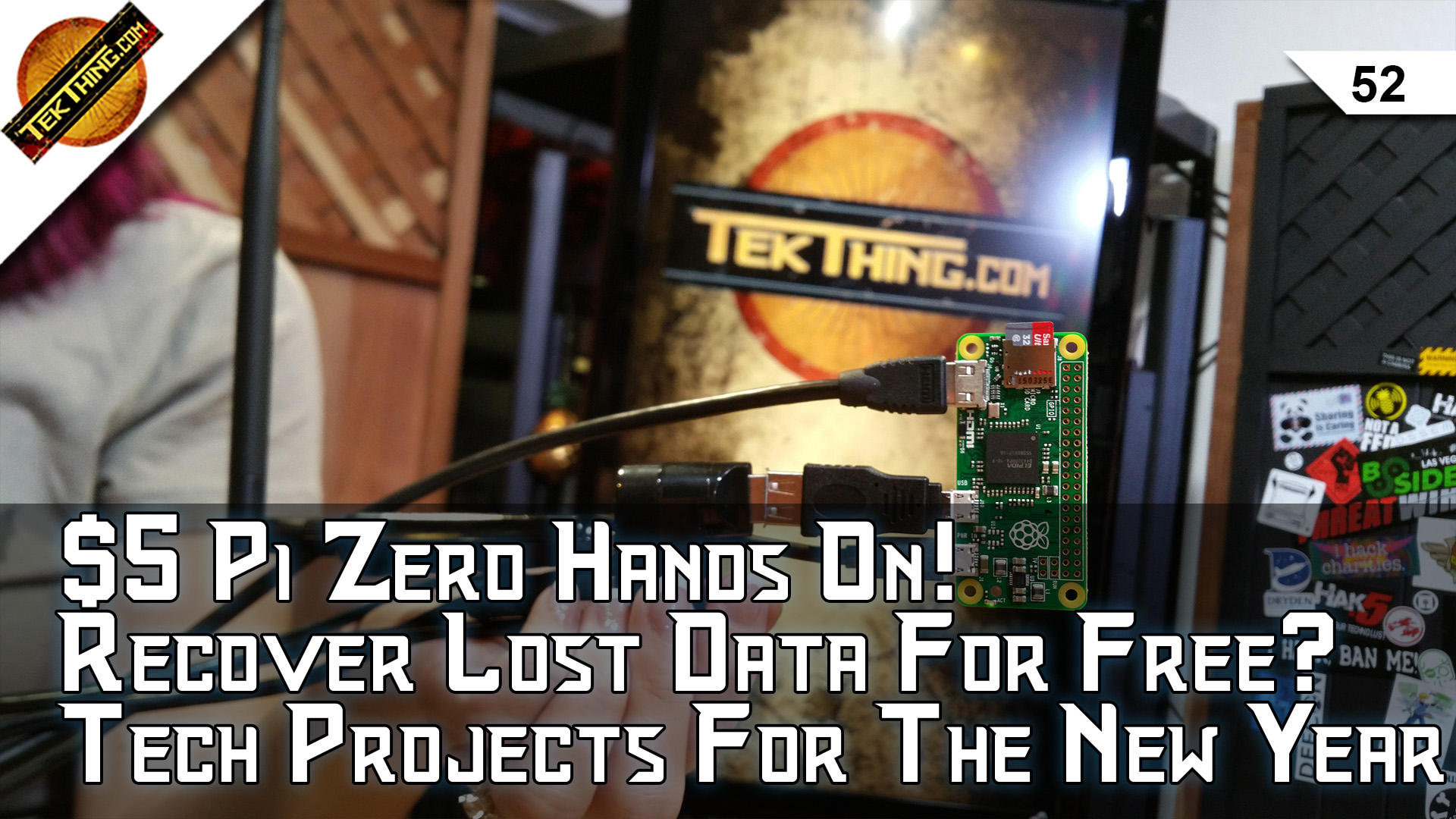 TekThing 52: $5 Pi Zero Hands On! Tech Projects For New Years, 3 Free Apps That Recover Lost Data, Is WhatsApp Secure?