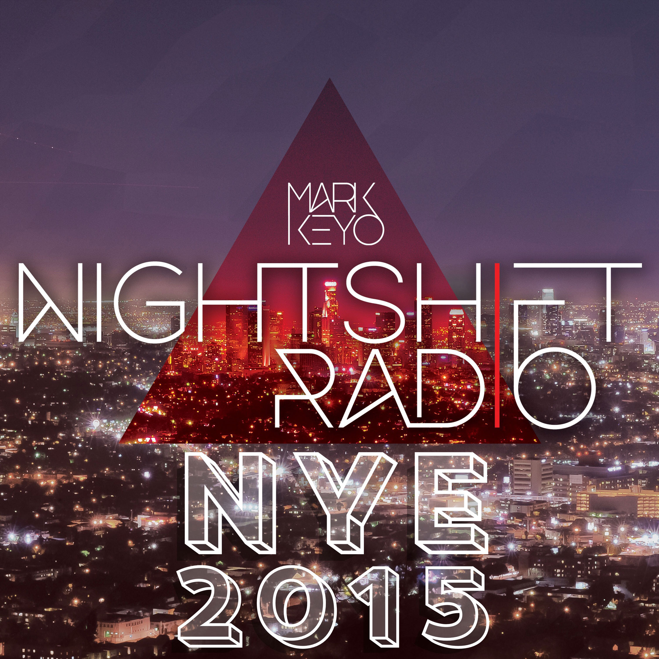#027 NightShift Radio with Mark Keyo | NYE 2015 Mix