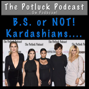 Best Clips: B.S. or NOT - Kardashian Conspiracy!