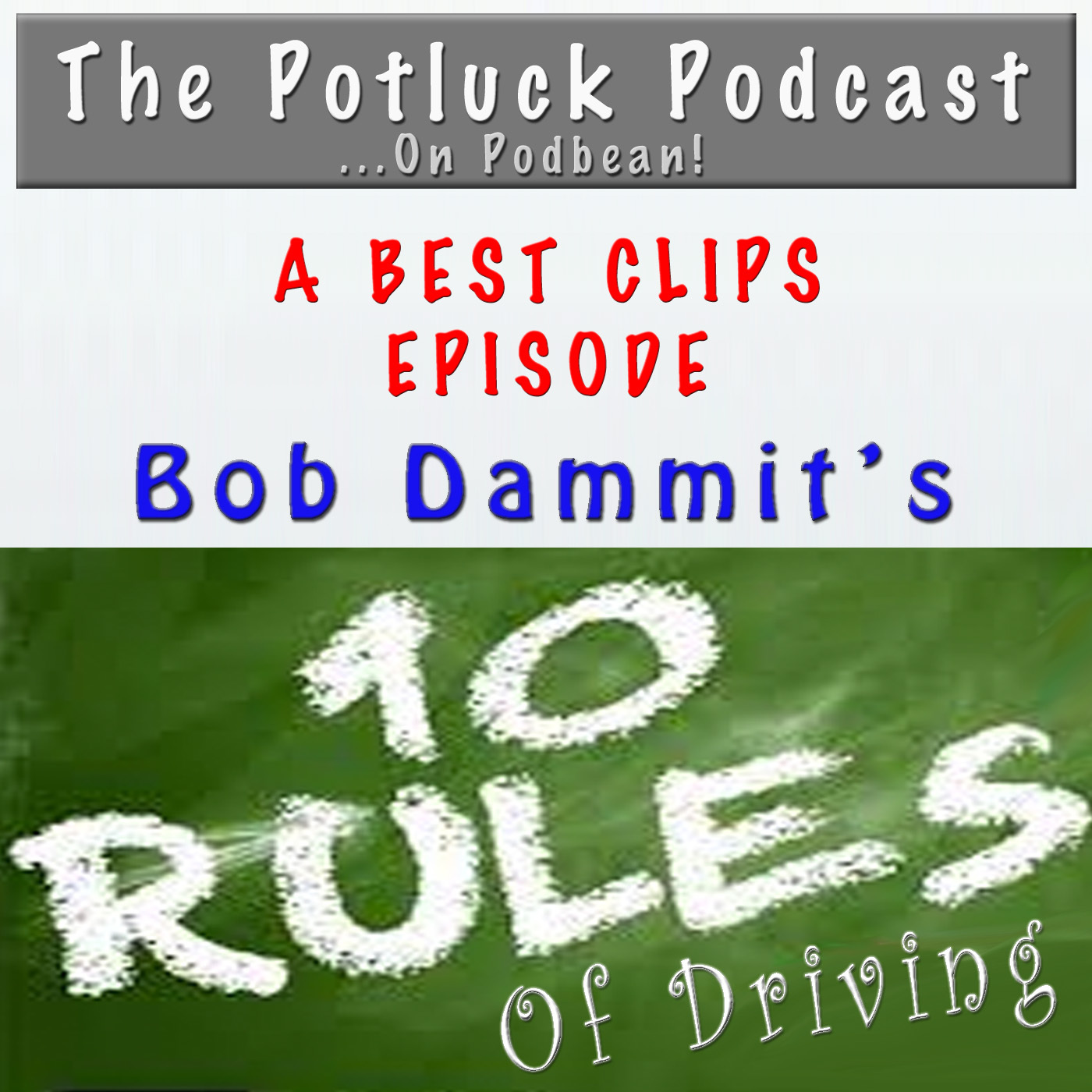 Best Clips:  BOB's 10 Rules for Driving