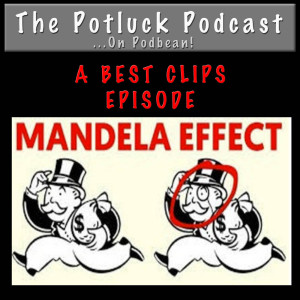 BEST CLIPS: The Mandela Effect!