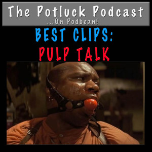 Best Clips: Pulp Talk