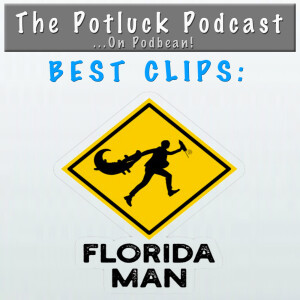 Best Clips: Florida Man!