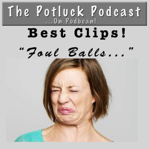 Best Clips: Foul Balls