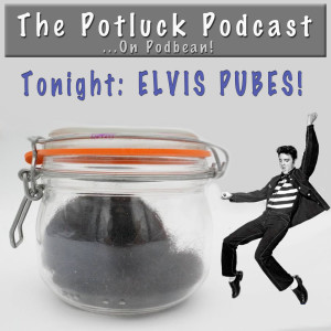 116: ELVIS has ’not quite’ Left The Building....