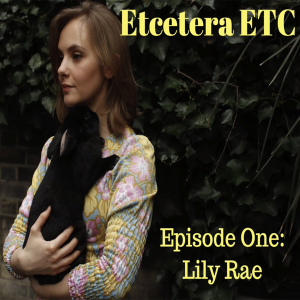 EPISODE ONE - Lily Rae