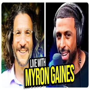 Interview with Fresh & Fit's Myron Gaines! From Geopolitics to Feminism to Israel to 9/11 AND BEYOND!