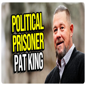 Exclusive Interview with Pat King, Canada's Political Prisoner: Jailed and Ordered to House Confinement for Non-Violent Misdemeanors as Relates to the Ottawa Protest