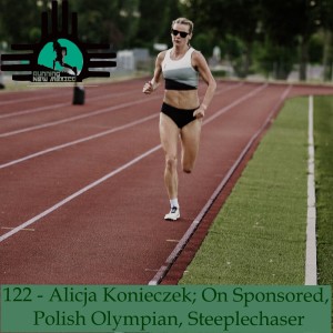 122 - Alicja Konieczek; On Sponsored,  Polish Olympian, Steeplechaser