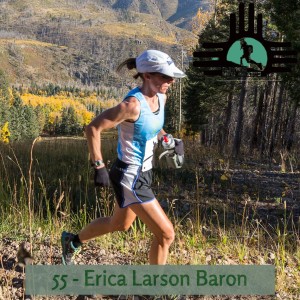 Episode 55 - Erica Larson Baron