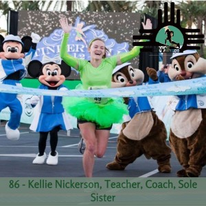 Episode 86 - Kellie Nickerson, Teacher, Coach, Sole Sister