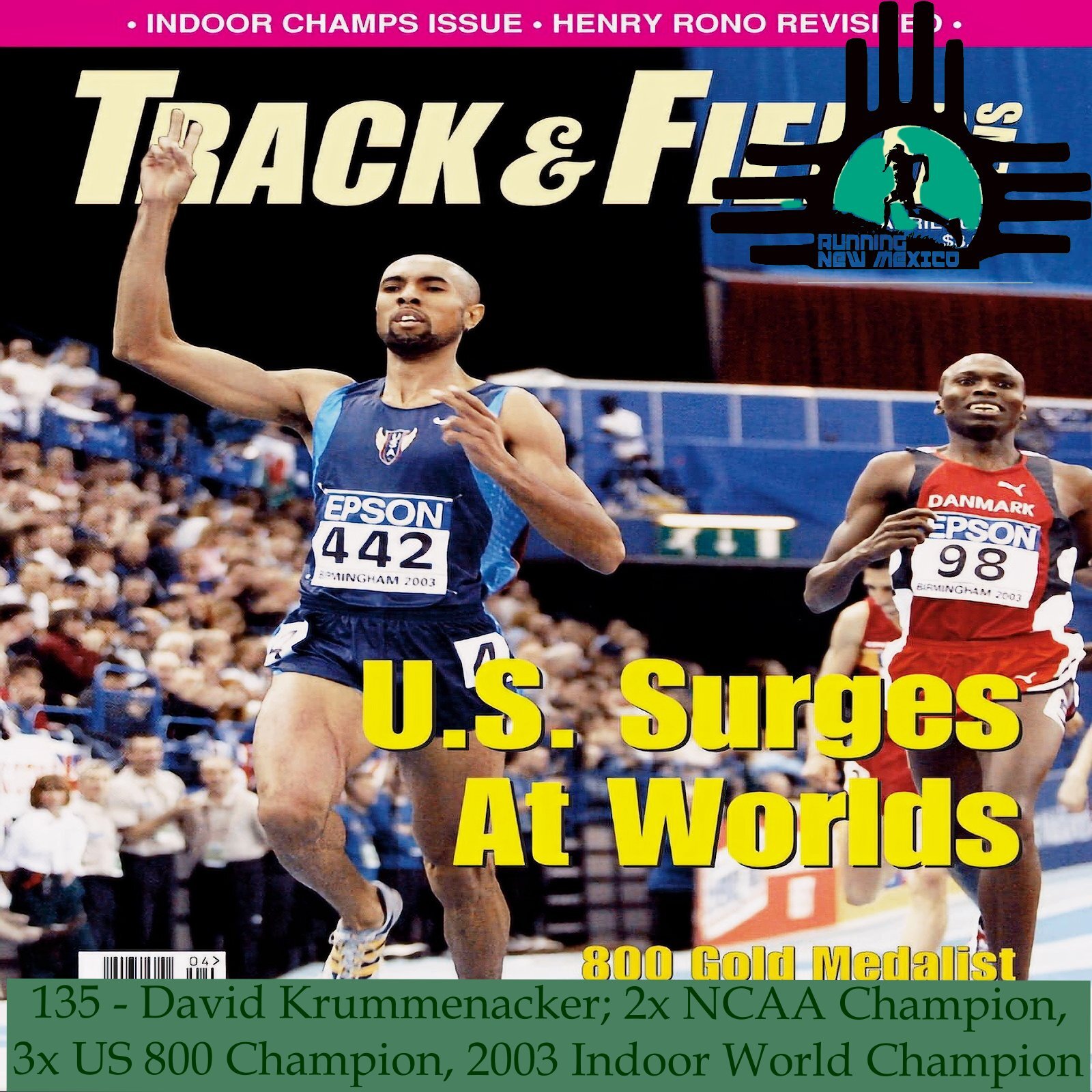 Episode 135 - David Krummenacker; 2x NCAA Champion, 3x US 800 Champion, 2003 Indoor World Champion