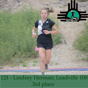 Episode 121 - Lindsey Herman; Leadville 100 3rd Place Finisher