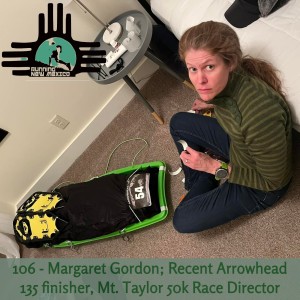 Episode 106 - Margaret Gordon; Recent Arrowhead 135 finisher, Mt. Taylor 50k Race Director