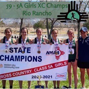 Episode 59 - Rio Rancho Girls, 2021 5A NM XC Champs