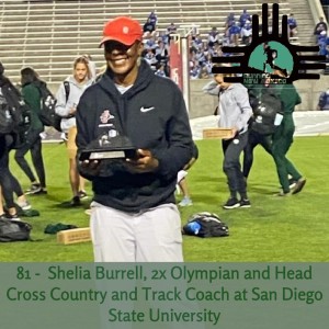 Episode 81 - Shelia Burrell, 2x Olympian and Head Cross Country and Track Coach at San Diego State University