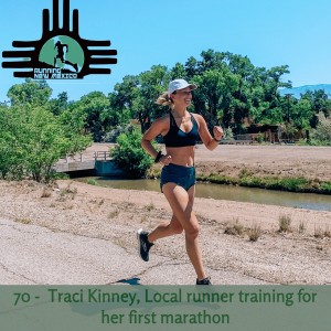 Episode 70 - Traci Kinney, Local Runner Training for her First Marathon