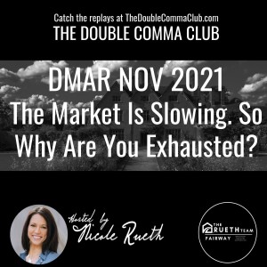DMAR Nov 2021 - The Market Is Slowing. So Why Are You Exhausted?