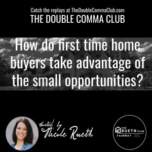 Ways first time home buyers can take advantage of small opportunities