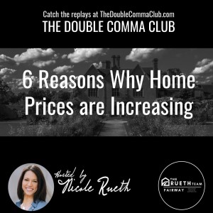 6 Reasons Why Home Prices are Increasing