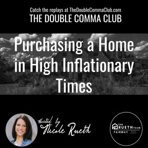 Purchasing a Home in High Inflationary Times